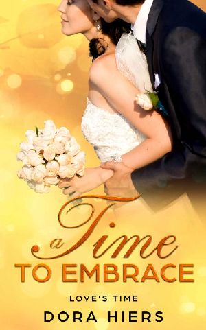 [Love's Time 03] • A Time to Embrace